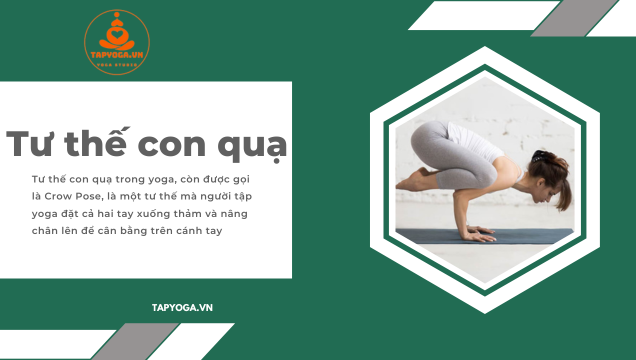 Tư thế con quạ (hay còn gọi là tư thế Chaturanga Dandasana) là một tư thế trong yoga mà nhiều người thấy khó khăn khi tập luyện