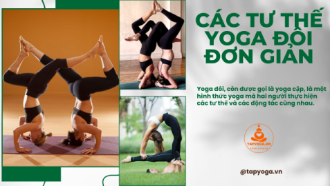 Các tư thế yoga đôi đơn giản, đẹp mắt