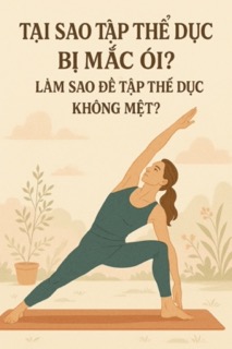 Tại sao tập thể dục mà mệt, ói, khó thở, nguy cơ đột quỵ?